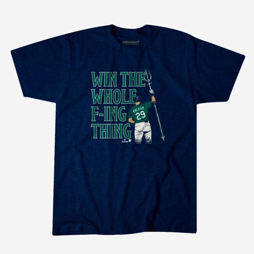 Mariners Cal Raleigh "Win The Whole F-ING Thing" Navy Tee